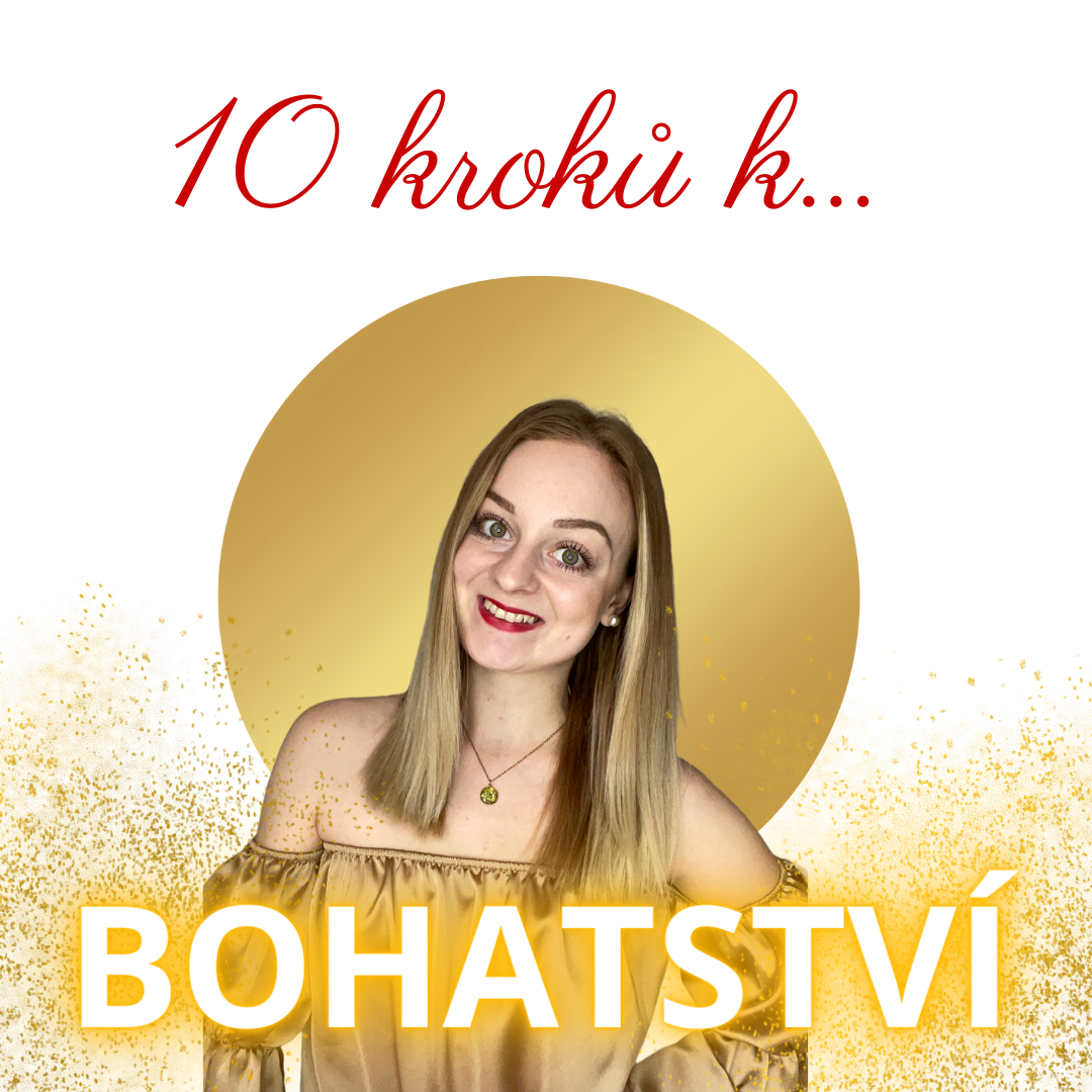 10 kroků k BOHATSTVÍ