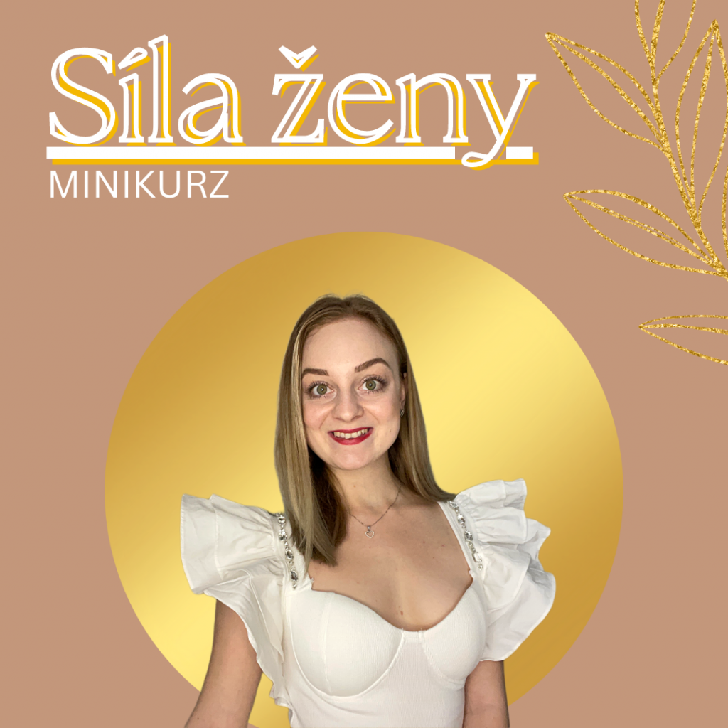MINIKURZ SÍLA ŽENY
